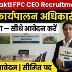 Sakti FPC CEO Recruitment 2026